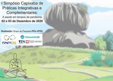 Convite do I Simpósio Capixaba de Práticas Integrativas e Complementares: a saúde em tempos de pandemia, com imagem de fundo do Parque da Pedra da Cebola